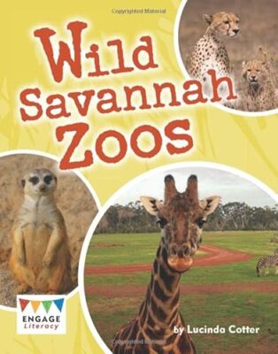 Wild Savannah Zoos by Lucinda Cotter 9781406265132 NEW Free UK Delivery