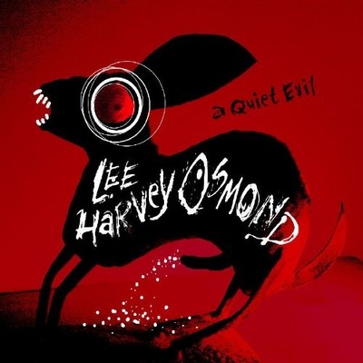 LEE HARVEY OSMOND - A QUIET EVIL  CD NEU 