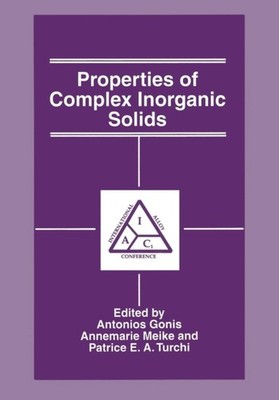 Gonis - Properties of Complex Inorganic Solids - New paperback or soft - X555z