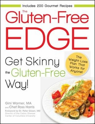The Gluten-Free Edge : Get Skinny the Gluten-Free Way! Paperback