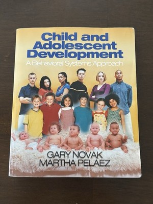 Child and Adolescent Development: A Behavioral Systems Approach