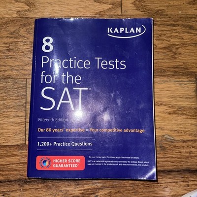 Kaplan Test Prep Ser.: 8 Practice Tests for the SAT : 1,200+ SAT Practice