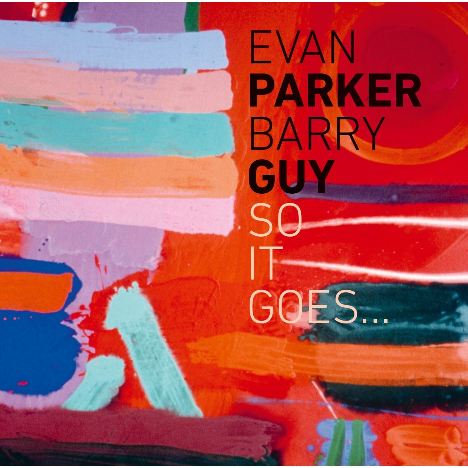 Evan Parker - Barry Guy So It Goes... CD MCD2301 NEW