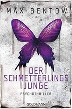 Der Schmetterlingsjunge: Psychothriller (Ein Fall für Nils… | Bentow, Max | Buch