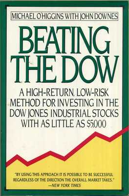 Beating the Dow: A High-Return, Low-Risk Method for Investing in the Dow Jones..