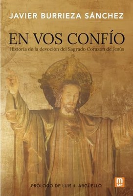 En Vos conf�o: Historia de la devoci�n del Sagrado Cora - Spanish Language  NEW