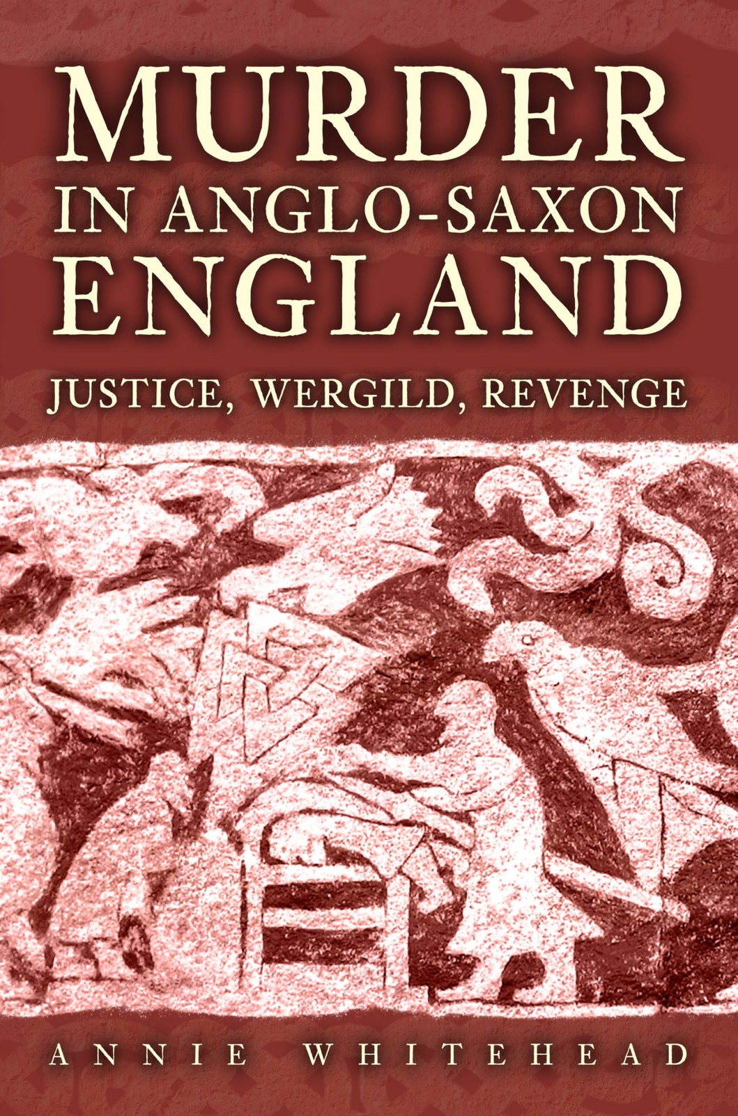 Murder in Anglo-Saxon England: Justice, Wergild, Revenge By Whitehead, Annie An - Image 6