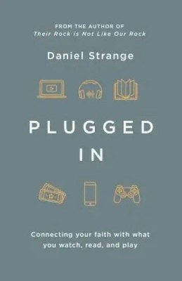 Daniel Strange | Plugged in | Taschenbuch | Englisch (2019) | Good Book Co