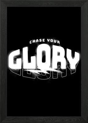 Chase Your Glory Gerahmtes Wandbild Poster Leinwanddruck Bild