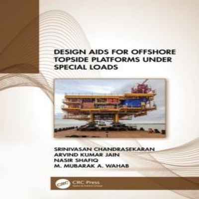 Design Aids for Offshore Topside Platforms Under Special Loads Sr