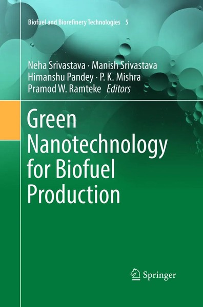 Neha Srivastava (U. A.) | Green Nanotechnology For Biofuel Production | Buch-image