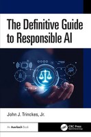 The Definitive Guide To Responsible AI | John J. Trinckes Jr. | Taschenbuch