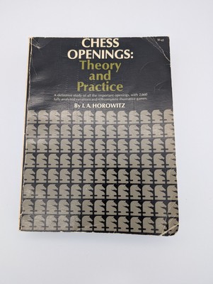 Chess Openings: Theory And Practice - 1964 Paperback By Horowitz, I. A. 
