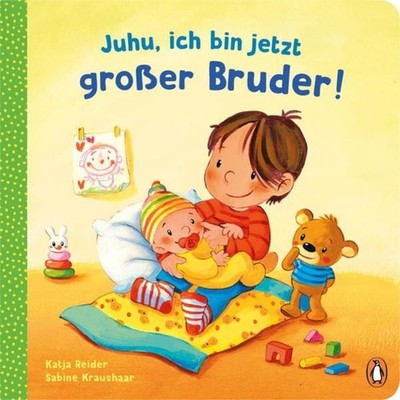 Juhu, ich bin jetzt großer Bruder! Pappbilderbuch für Kinder ab 2 Jahren