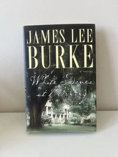WHITE DOVES AT MORNING  by James Lee Burke 2002 HC/DJ ~ 1st Ed 1st Print + Cover