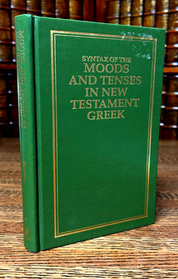 Syntax of the Moods and the Tenses in New Testament Greek, Burton, Hardcover