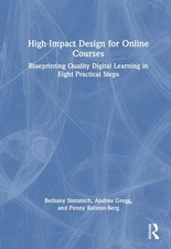 High-Impact Design for Online Courses: Blueprinting Quality Digital Learning in