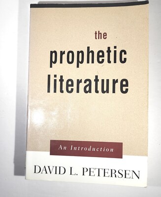 The Prophetic Literature: An Introduction by Petersen, David L. 2002 PB [334]