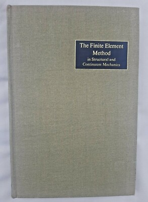 The Finite Element Method in Structural and Continuum Mechanics by Zienkiewicz