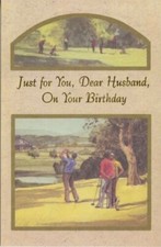 Popular Greetings Birthday Card: Dear Husband...How I Love You--Golfing Theme