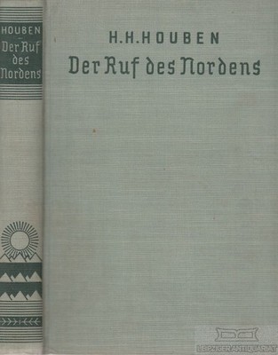 Book: The Call of the North, Houben, H. H. 1931, Koehler and Amelang