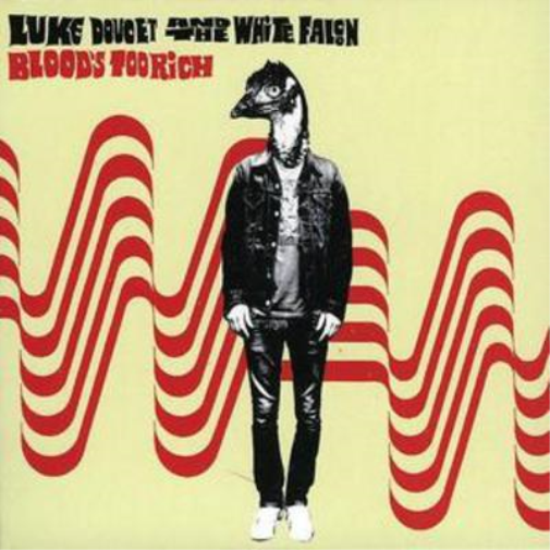 Luke Doucet and the White Falcon Blood's Too Rich (CD) Album