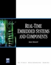 Real-Time Embedded Systems and Components W/CD-ROM Hybrid Sam Sie