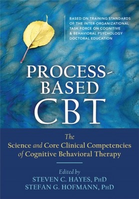 CORE PROCESSES/COGNITIVE BEHAVIOUR THERA by HOFMANN, STEFAN G Paperback Business