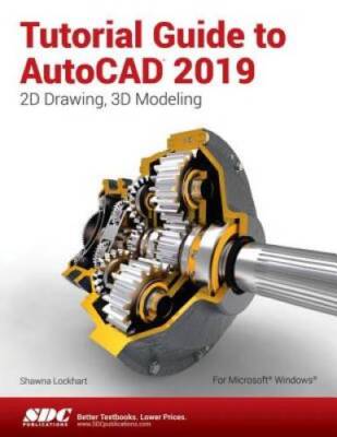 Tutorial Guide to AutoCAD 2019 - Perfect Paperback - VERY GOOD