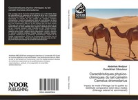 Abdelhak Medjour (U. A.) | CaractéRistiques Physico-Chimiques Du Lait Camelin...