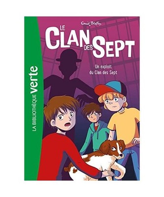 Le Clan des Sept NED 05 - Un exploit du Clan des Sept, Blyton, Enid
