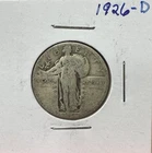 1926 D Standing Liberty Quarter  90% Silver