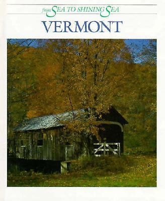 Vermont (From Sea to Shining Sea) - Library Binding  Book ISBN 9780516038452
