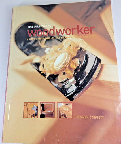 The Practical Woodworker: Comprehensive Step by Step Course in Woodworking Book - Picture 2 of 3