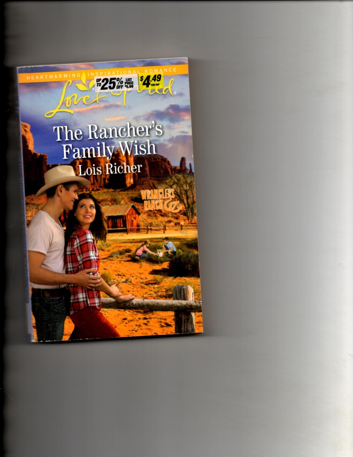 The Rancher's Family Wish by Lois Richer (2016, Mass Market)