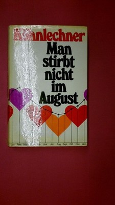196038 Manfred Köhnlechner MAN STIRBT NICHT IM AUGUST gesicherte Gesundheit HC