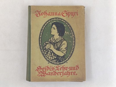 Johanna Spyri Heidis Lehr und Wanderjahre German Antique Heidi Book