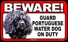 Beware Guard Portuguese Water Dog On Duty Sign 5 X 8 Dog Sign, Scandial.com
