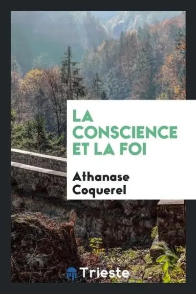 Athanase Coquerel | La Conscience Et La Foi | Taschenbuch | FranzöSisch (2017)-image