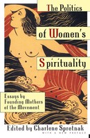 Charlene Spretnak | The Politics Of Women's Spirituality | Taschenbuch (1981)