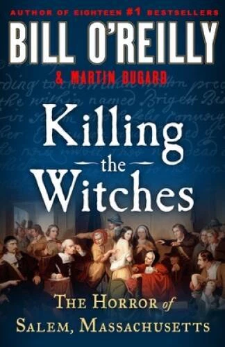 Killing the Witches: The Horror of Salem, Massachusetts - Hardcover - GOOD