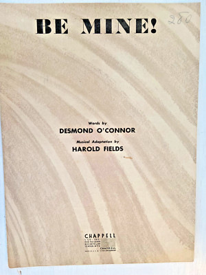 Vintage Sheet Music-1948-Be Mine- Desmond O'Connor-Harold Fields-Piano-Vocal-