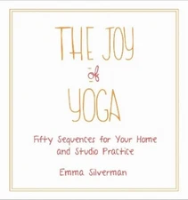 Emma Silverman The Joy of Yoga (Paperback)