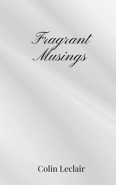 Fragrant Musings Colin Leclair Taschenbuch Englisch 2025 Ean 9781805671534-image