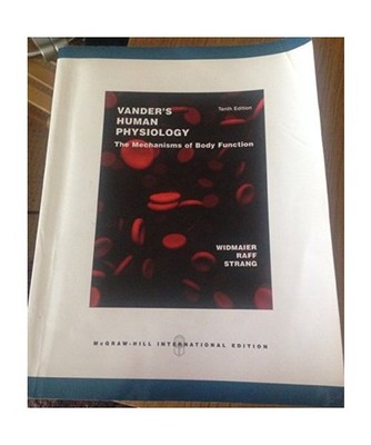 Vander's Human Physiology: The Mechanisms of Body Function: The Mechanisms of Bo