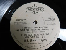 B.T. (Brenda Taylor) – You Can't Have Your Cake And Eat It Too 12" Single PROMO