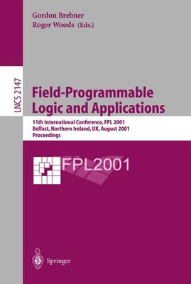Field-Programmable Logic and Applications: 11th International Conference, FPL 2,