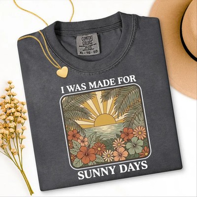 Sunny Days Ahead Comfort Tee Summer Vacation Beach Style