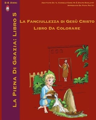 L'Infanzia di Ges Libro da Colorare by Lamb Books (Italian) Paperback Book