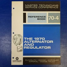 1970 Chrysler Master Technicians Service Conference Reference Book 70-4 Alternat 1970 Chrysler Master Technicians Service Conference Reference Book 70-4 Alternat